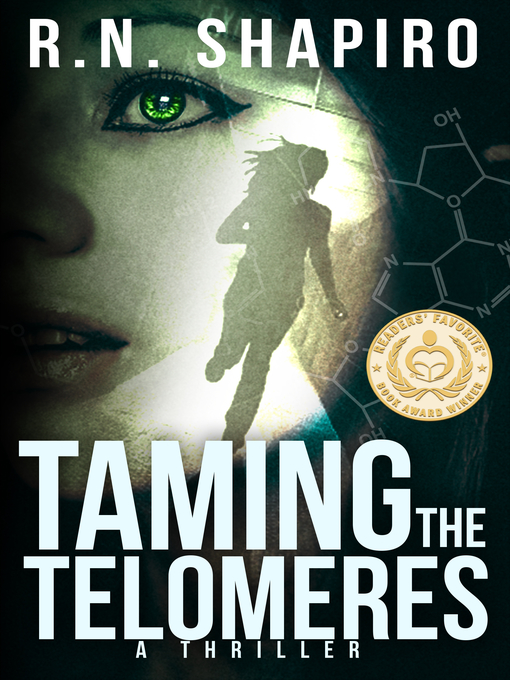 Title details for Taming the Telomeres, a Thriller by R.N. Shapiro - Available